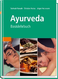 Rezension zum neu erschienenen Buch: „Ayurveda - Basislehrbuch“